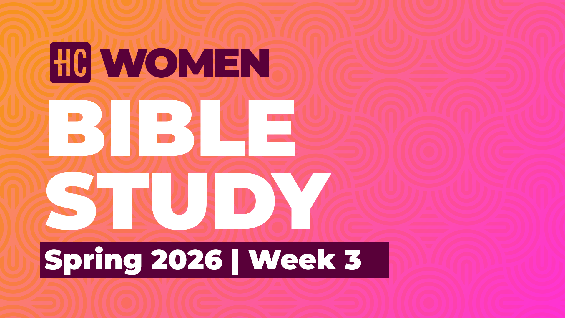 Women's Bible Study | Spring 2026 | Week 3